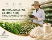 TRI THỨC, KHOA HỌC VÀ CÔNG NGHỆ: NỀN TẢNG ĐỂ NGÀNH DÂU TẰM TƠ PHÁT TRIỂN BỀN VỮNG