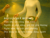 Bài thơ DẢI LỤA QUÊ HƯƠNG