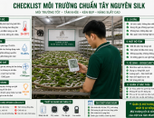 CHECKLIST MÔI TRƯỜNG CHUẨN TÂY NGUYÊN SILK